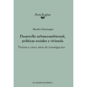 DESARROLLO URBANO-AMBIENTAL, POLÍTICAS SOCIALES Y VIVIENDA.