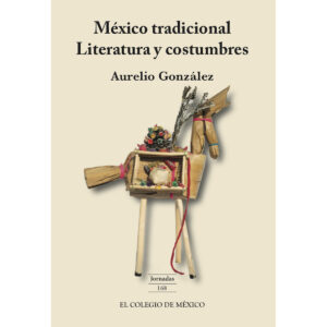MÉXICO TRADICIONAL. 9786074628579