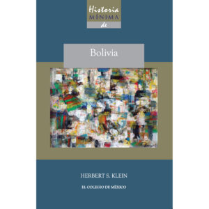 HISTORIA MÍNIMA DE BOLIVIA