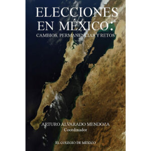 ELECCIONES EN MÉXICO.