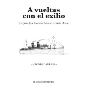 A VUELTAS CON EL EXILIO.