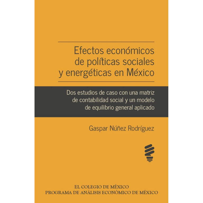 EFECTOS ECONÓMICOS DE POLÍTICAS SOCIALES Y ENERGÉTICAS EN MÉXICO