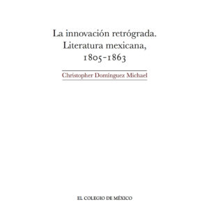 LA INNOVACIÓN RETRÓGRADA.