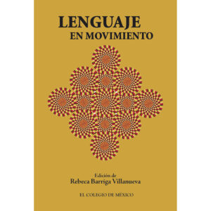 LENGUAJE EN MOVIMIENTO 9786074629484