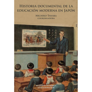 HISTORIA DOCUMENTAL DE LA EDUCACIÓN MODERNA EN JAPÓN