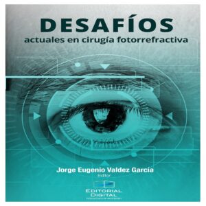 DESAFÍOS ACTUALES EN CIRUGÍA FOTORREFRACTIVA