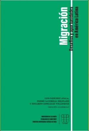 MIGRACIÓN: DESAFÍOS Y OPORTUNIDADES EN AMÉRICA LATINA