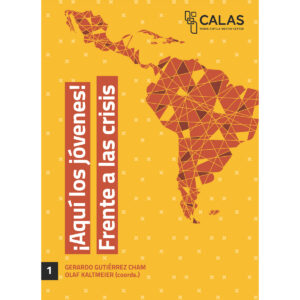 ¿AQUÍ LOS JÓVENES! FRENTE A LAS CRISIS