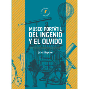 MUSEO PORTÁTIL DEL INGENIO Y EL OLVIDO