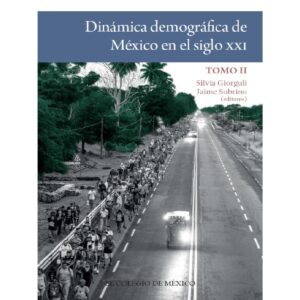 DINÁMICA DEMOGRÁFICA DE MÉXICO EN EL SIGLO XXI.