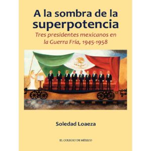 A LA SOMBRA DE LA SUPERPOTENCIA.