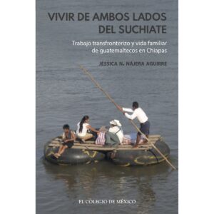 VIVIR DE AMBOS LADOS DEL SUCHIATE.