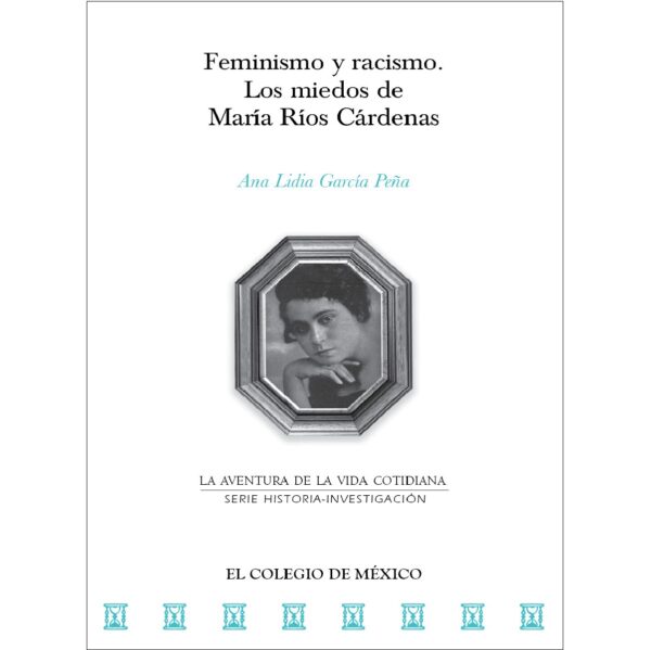 FEMINISMO Y RACISMO. 9786075642482