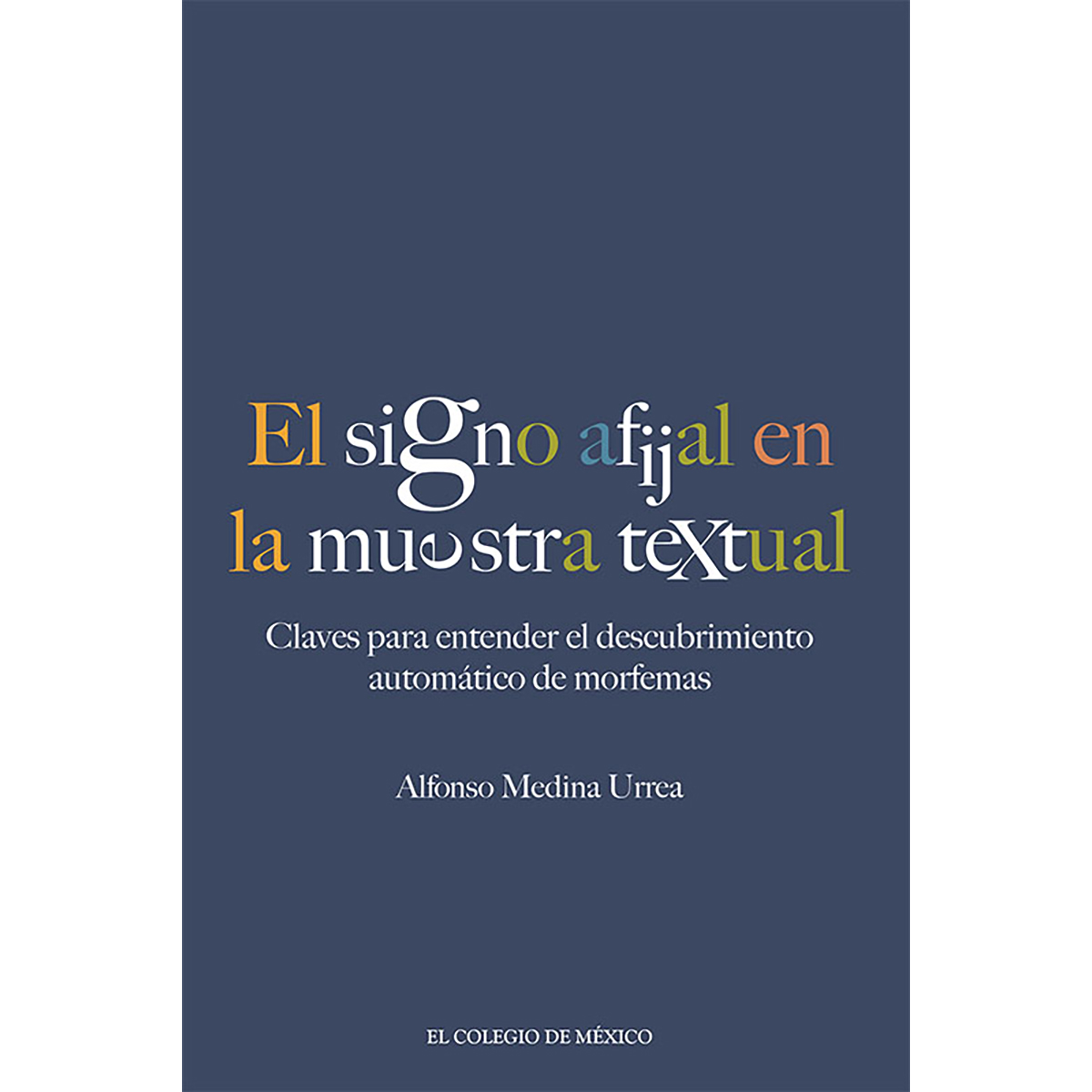 EL SIGNO AFIJAL EN LA MUESTRA TEXTUAL: