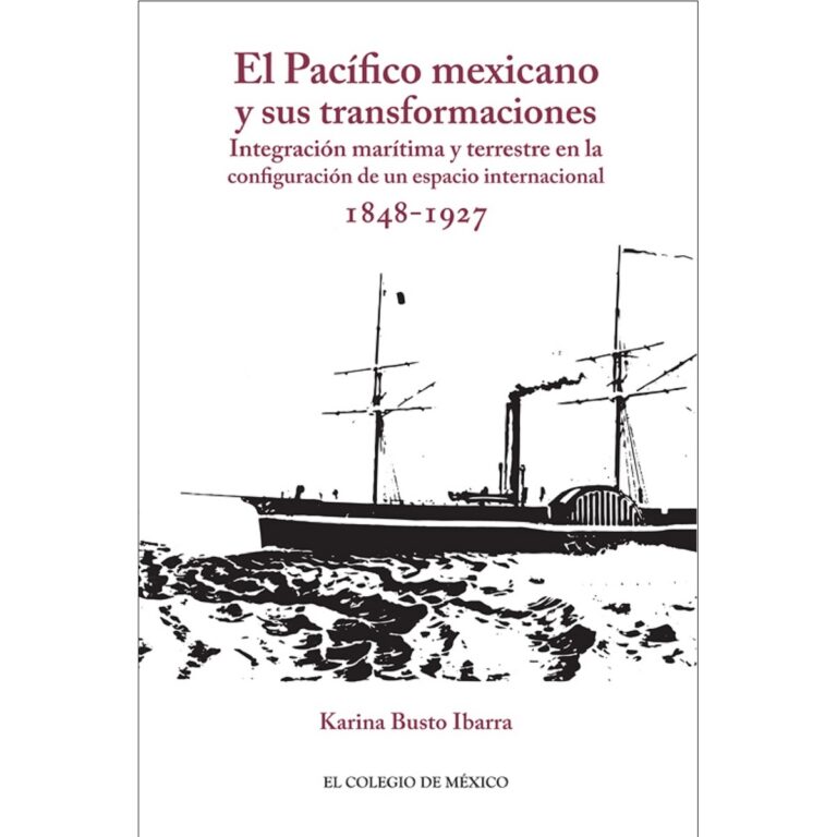 EL PACÍFICO MEXICANO Y SUS TRANSFORMACIONES.