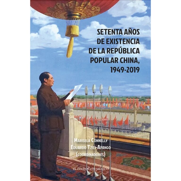 SETENTA AÑOS DE EXISTENCIA DE LA REPÚBLICA POPULAR CHINA, 1949-2019