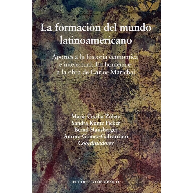 LA FORMACIÓN DEL MUNDO LATINOAMERICANO.