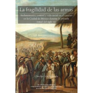 LA FRAGILIDAD DE LAS ARMAS. 9786075643946