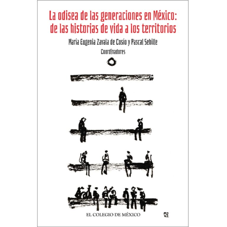 LA ODISEA DE LAS GENERACIONES EN MÉXICO: