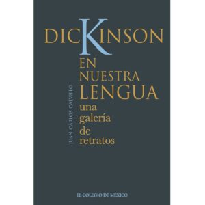 DICKINSON EN NUESTRA LENGUA: 9786075645100