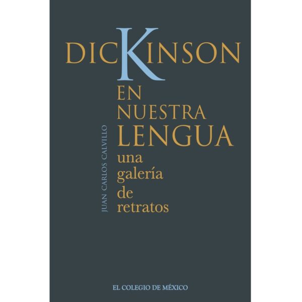 DICKINSON EN NUESTRA LENGUA: 9786075645100