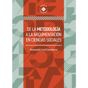 DE LA METODOLOGIA A LA ARGUMENTACION EN CIENCIAS SOCIALES