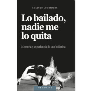 LO BAILADO, NADIE ME LO QUITA.
