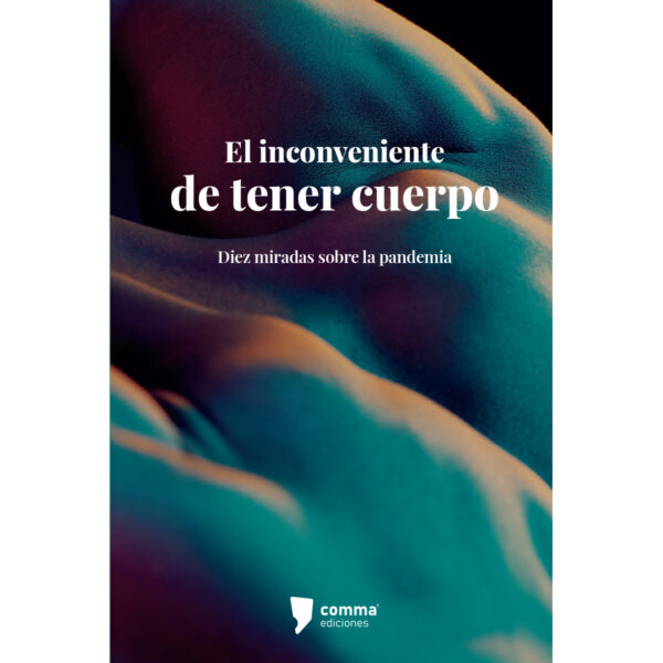 EL INCONVENIENTE DE TENER CUERPO 9786075966748