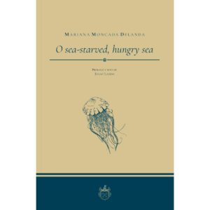 O SEA-STARVED, HUNGRY SEA