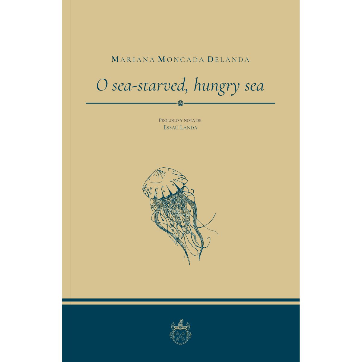 O SEA-STARVED, HUNGRY SEA