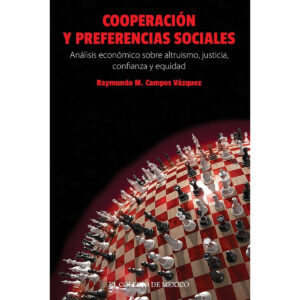 COOPERACIÓN Y PREFERENCIAS SOCIALES 9786076280751