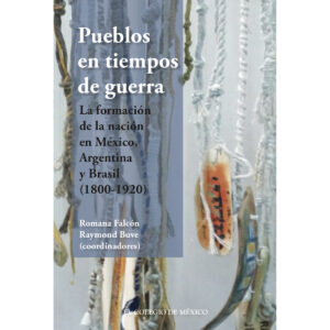 PUEBLOS EN TIEMPOS DE GUERRA. 9786076281307