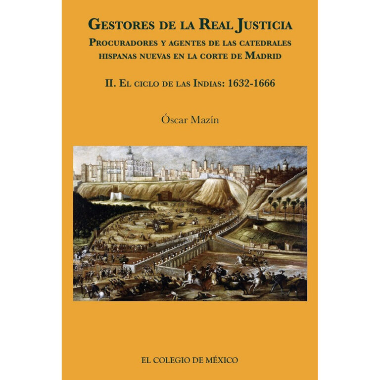 GESTORES DE LA REAL JUSTICIA. PROCURADORES Y AGENTES DE LAS CATEDRALES HISPANAS NUEVAS EN