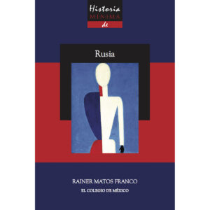 HISTORIA MÍNIMA DE RUSIA