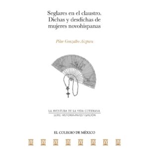 SEGLARES EN EL CLAUSTRO 9786076283004