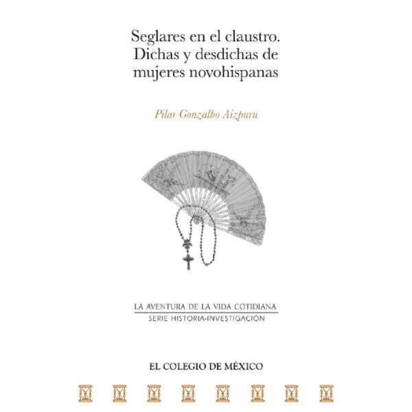 SEGLARES EN EL CLAUSTRO 9786076283004