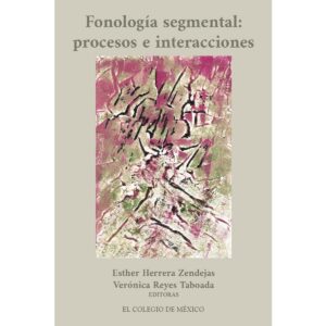 FONOLOGÍA SEGMENTAL: 9786076284988