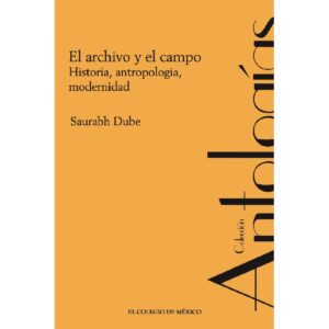 EL ARCHIVO Y EL CAMPO.