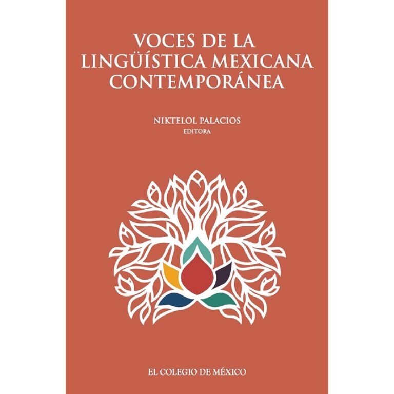 VOCES DE LA LINGÜÍSTICA MEXICANA CONTEMPORÁNEA