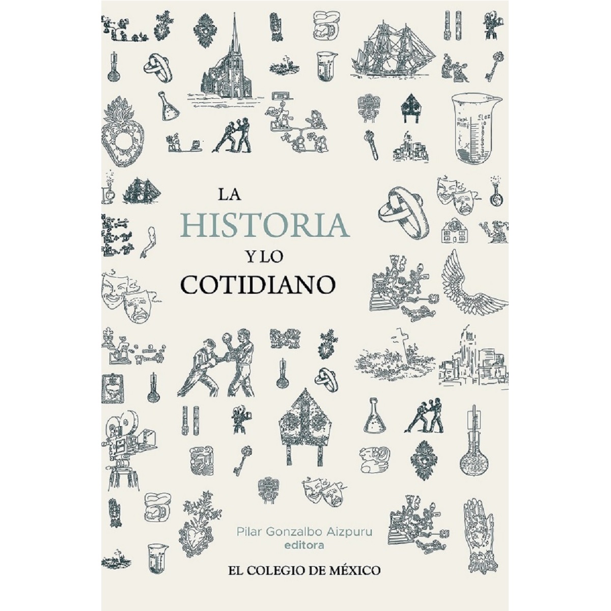 LA HISTORIA Y LO COTIDIANO