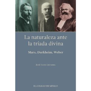 LA NATURALEZA ANTE LA TRÍADA DIVINA: 9786076289105
