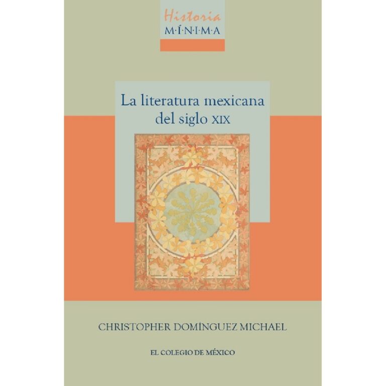 HISTORIA MÍNIMA DE LA LITERATURA MEXICANA DEL SIGLO XIX