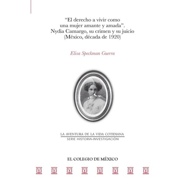 EL DERECHO A VIVIR COMO UNA MUJER AMANTE Y AMADA 9786076289426