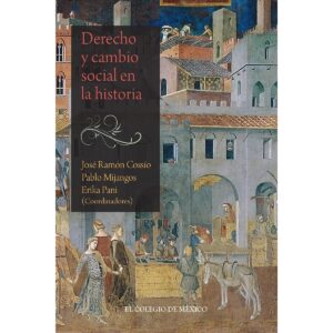 DERECHO Y CAMBIO SOCIAL EN LA HISTORIA