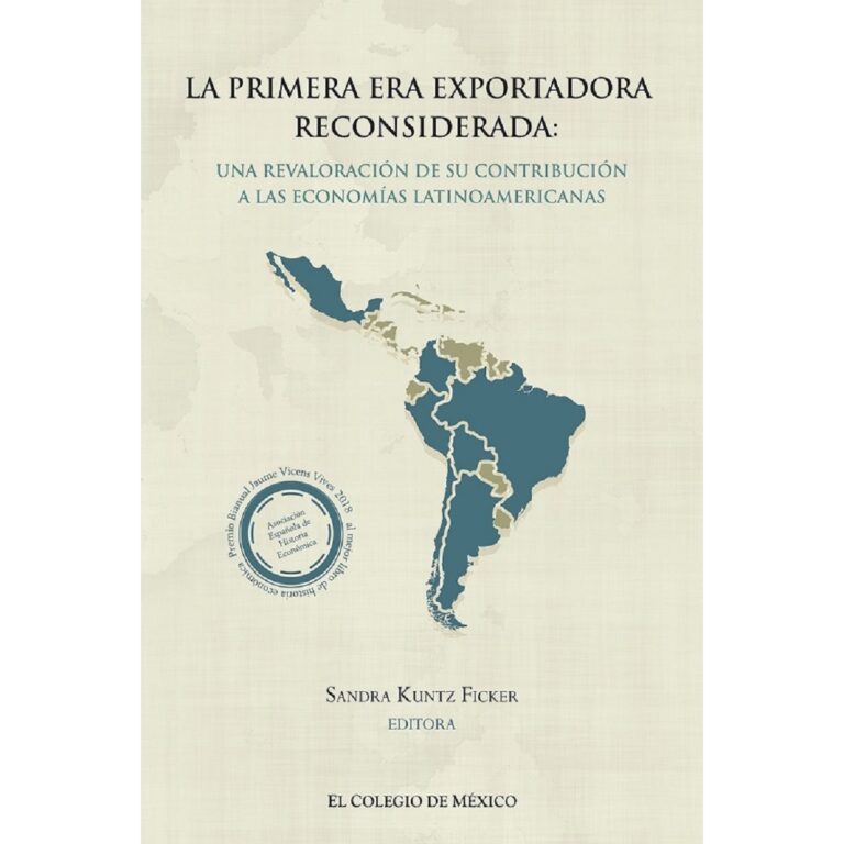 LA PRIMERA ERA EXPORTADORA RECONSIDERADA: