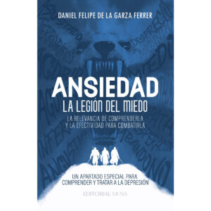 ANSIEDAD, LA LEGIÓN DEL MIEDO