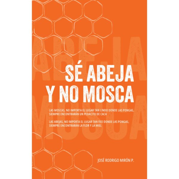 SÉ ABEJA Y NO MOSCA 9786076983065