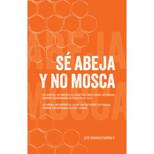 SÉ ABEJA Y NO MOSCA