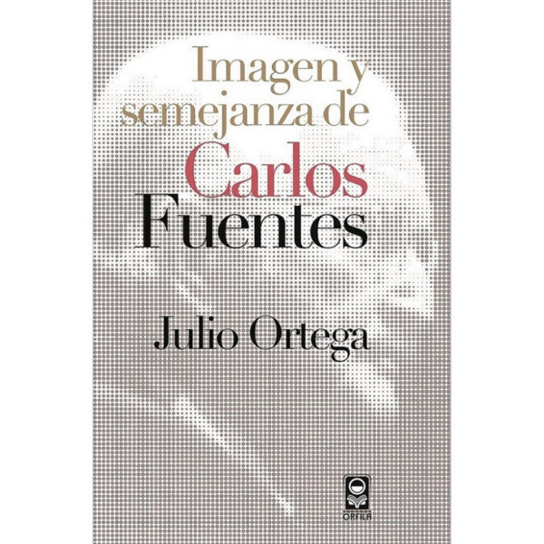 IMAGEN Y SEMEJANZA DE CARLOS FUENTES 9786077521419