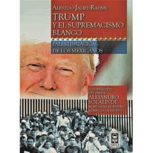 TRUMP Y EL SUPREMACISMO BLANCO 9786077521471